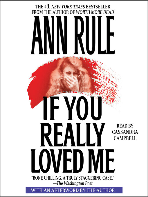 Title details for If You Really Loved Me by Ann Rule - Wait list